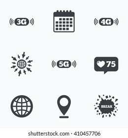 Calendar, like counter and go to web icons. Mobile telecommunications icons. 3G, 4G and 5G technology symbols. World globe sign. Location pointer.