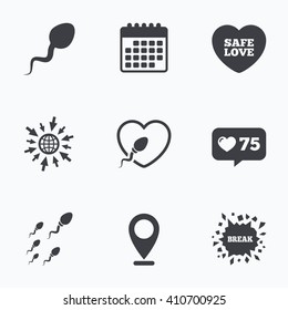 Calendar, like counter and go to web icons. Sperm icons. Fertilization or insemination signs. Safe love heart symbol. Location pointer.