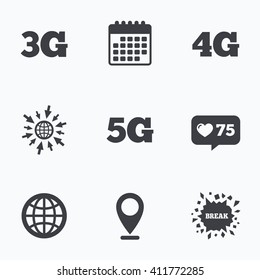 Calendar, like counter and go to web icons. Mobile telecommunications icons. 3G, 4G and 5G technology symbols. World globe sign. Location pointer.