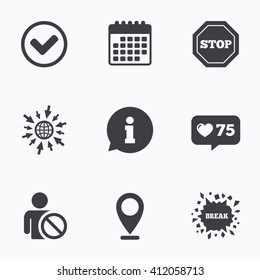 Calendar, like counter and go to web icons. Information icons. Stop prohibition and user blacklist signs. Approved check mark symbol. Location pointer.