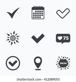 Calendar, like counter and go to web icons. Check icons. Checkbox confirm circle sign symbols. Location pointer.