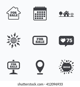 Calendar, like counter and go to web icons. For sale icons. Real estate selling signs. Home house symbol. Location pointer.