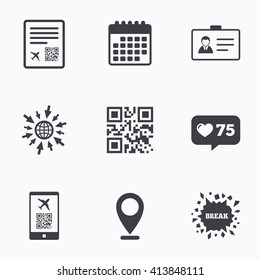 Calendar, like counter and go to web icons. QR scan code in smartphone icon. Boarding pass flight sign. Identity ID card badge symbol. Location pointer.