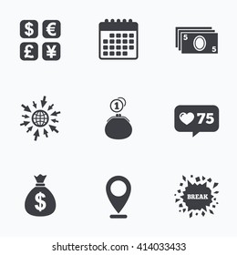 Calendar, like counter and go to web icons. Currency exchange icon. Cash money bag and wallet with coins signs. Dollar, euro, pound, yen symbols. Location pointer.