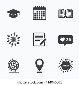 Calendar, like counter and go to web icons. Pencil with document and open book icons. Graduation cap and geography globe symbols. Learn signs. Location pointer.