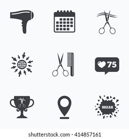 Calendar, like counter and go to web icons. Hairdresser icons. Scissors cut hair symbol. Comb hair with hairdryer symbol. Barbershop winner award cup. Location pointer.