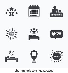 Calendar, like counter and go to web icons. Five stars hotel icons. Travel rest place symbols. Human sleep in bed sign. Hotel check-in registration or reception. Location pointer.