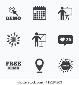 Calendar, like counter and go to web icons. Demo with cursor icon. Presentation billboard sign. Man standing with pointer symbol. Location pointer.