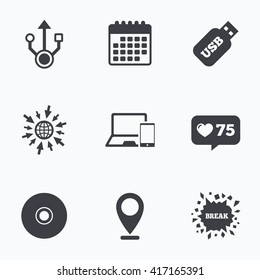 Calendar, like counter and go to web icons. Usb flash drive icons. Notebook or Laptop pc symbols. Smartphone device. CD or DVD sign. Compact disc. Location pointer.