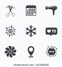 Calendar, like counter and go to web icons. Hotel services icons. Air conditioning, Hairdryer and Ventilation in room signs. Climate control. Hairdresser or barbershop symbol. Location pointer.