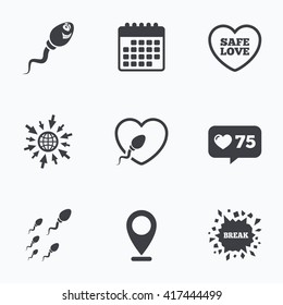 Calendar, like counter and go to web icons. Sperm icons. Fertilization or insemination signs. Safe love heart symbol. Location pointer.