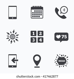 Calendar, like counter and go to web icons. Phone icons. Smartphone incoming call sign. Call center support symbol. Cellphone keyboard symbol. Location pointer.