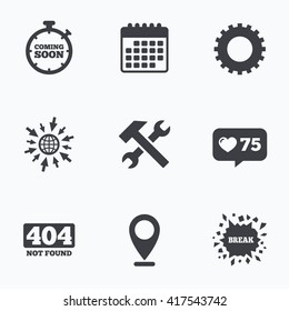 Calendar, Like Counter And Go To Web Icons. Coming Soon Icon. Repair Service Tool And Gear Symbols. Hammer With Wrench Signs. 404 Not Found. Location Pointer.