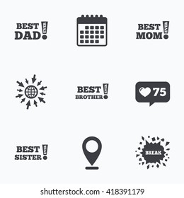 Calendar, like counter and go to web icons. Best mom and dad, brother and sister icons. Award with exclamation symbols. Location pointer.
