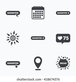 Calendar, like counter and go to web icons. Register with hand pointer icon. Mouse cursor symbol. Membership sign. Location pointer.