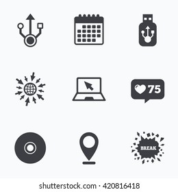 Calendar, like counter and go to web icons. Usb flash drive icons. Notebook or Laptop pc symbols. CD or DVD sign. Compact disc. Location pointer.