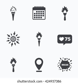 Calendar, like counter and go to web icons. Torch flame icons. Fire flaming symbols. Hand tool which provides light or heat. Location pointer.