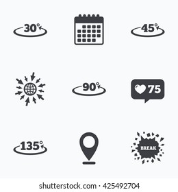 Calendar, like counter and go to web icons. Angle 30-135 degrees icons. Geometry math signs symbols. Full complete rotation arrow. Location pointer.