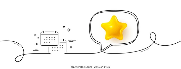 Calendar line icon. Continuous line with 3d star. Annual planner sign. Change event schedule symbol. 3d star in speech bubble. Calendar single line ribbon. Loop curve pattern. Vector