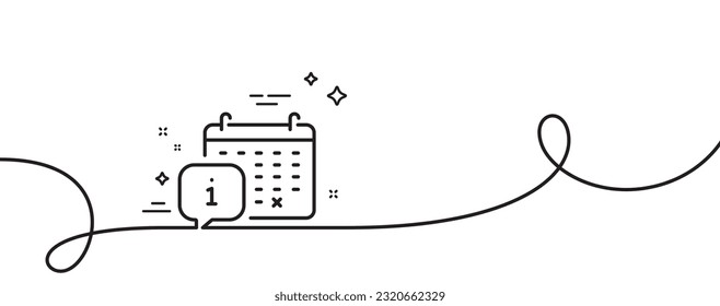 Calendar line icon. Continuous one line with curl. Appointment information sign. Event schedule symbol. Calendar single outline ribbon. Loop curve pattern. Vector