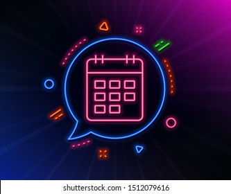 Calendar line icon. Neon laser lights. Event reminder sign. Agenda symbol. Glow laser speech bubble. Neon lights chat bubble. Banner badge with calendar icon. Vector