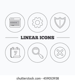 Calendar, magnifying glass and delete icons. Shield linear sign. Flat cogwheel and calendar symbols. Linear icons in circle buttons. Vector