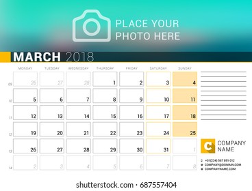 Calendar for March 2018. Vector Design Print Template with Place for Photo, Logo and Contact Information. Week Starts on Monday. Calendar Grid with Week Numbers and Place for Notes
