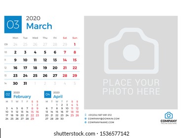 Calendar for March 2020. Vector design print template with place for photo. Week starts on Monday. 3 months on page