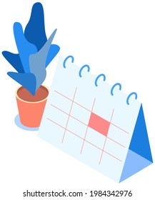 Calendar with marked date vector illustration. Time management. deadline, planning. Planning schedule for week, working with time and deadlines. Houseplant in pot near schedule, marked calendar