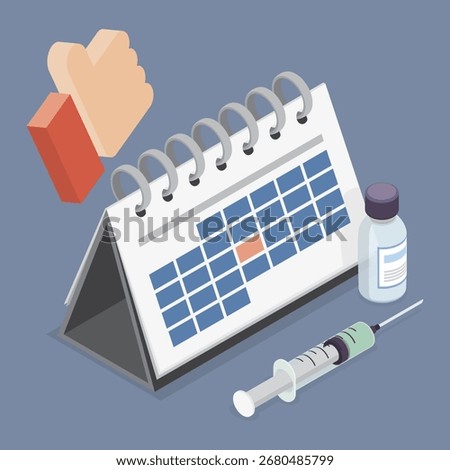 Calendar marked vaccination date. Reminder with pharmacy drug and syringe. Vaccination medical equipment, healthcare medicine. 3d flat isometric vector illustration.