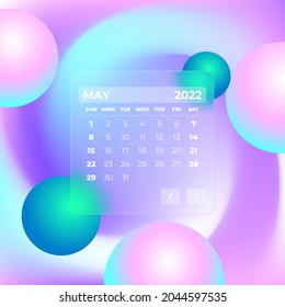 Calendar May 2022. Glass morphism concept with calendar grid and balls. Soft matte transparency glass effect vector.