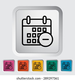 Calendar with minus. Single flat icon on the button. Vector illustration.