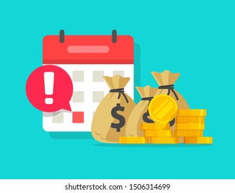 Calendar and money tax debt as payment date reminder vector notice, flat cartoon cash schedule or agenda and date alert notification, unpaid or credit pay time or loan, budget or financial planning