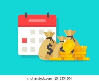 Calendar and money vector illustration, flat cartoon cash scheduled on date, concept of annual payment, planned budget, tax or credit payment time, loan reminder 