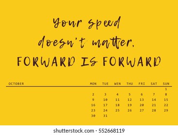 Calendar for a month with motivational phrase. October