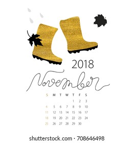 Calendar november 2018. First day of the week is Sunday. Abstract vector watercolor golden boots, fallen leaves and the rain. Bad weather november month template. Autumn ink lettering.