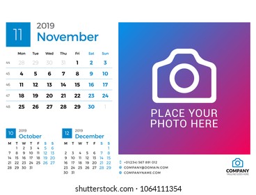 Calendar for November 2019. Vector design print template with place for photo and company logo. Week starts on Monday. 3 months on page