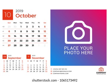 Calendar for October 2019. Vector design print template with place for photo and company logo. Week starts on Sunday. 3 months on page