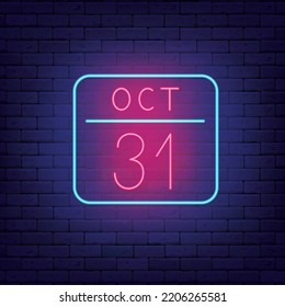 Calendar on october 31 neon icon on brick wall. Happy halloween design. Season holiday. Shiny signboard. Editable stroke. Vector stock illustration