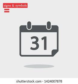Calendar on the wall , the last day of month icon in trendy flat style . A symbol for your web site design, logo, app, UI. Vector illustration