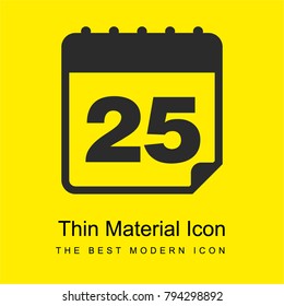 Calendar page of day 25 bright yellow material minimal icon or logo design