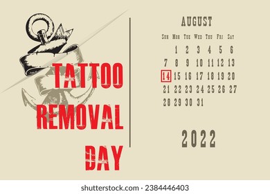 Calendar page with a calendar grid by dates for a holiday event - Tattoo Removal Day