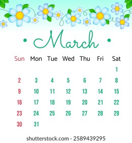 Calendar Page for March 2025 with cute spring flowers and leaves. Week starts on Sunday. Vector illustration flat style. Calendar Template For March 2025.
