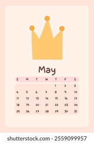 Calendar page for May 2025, week starts on Sunday. Cute design with a crown in pastel colors. Perfect for kids nursery, home or office decor. Schedule for planning, organization.