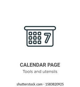 Calendar page outline vector icon. Thin line black calendar page icon, flat vector simple element illustration from editable tools and utensils concept isolated on white background