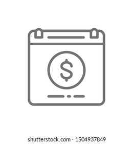 Calendar payday loan, monthly payment line icon.