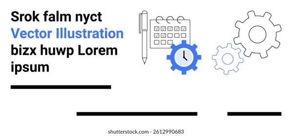 Calendar, pen, clock gear, and gears symbolize productivity and time management. Ideal for business websites, app interfaces, organizational tools, planning resources, time management guides