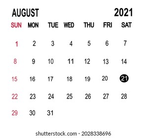 Calendar planner for the 1-31 August 2021, deadline day. Isolate on white background copy space for your text. Vector illustration.