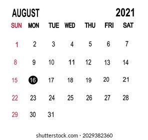 Calendar planner for the 1-31 August 2021, deadline day. Isolate on white background copy space for your text. Vector illustration.