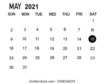Calendar planner for the 1-31 month May 2021, deadline day. Isolate on white background copy space for your text. Vector illustration.